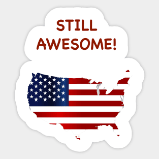 USA Still Awesome Sticker
